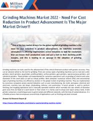 Grinding Machines Market 2022 - Need For Cost Reduction In Product Advancement Is The Major Market Driver!!.pdf