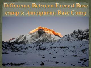 Difference Between Everest Base camp & Annapurna Base Camp.pdf