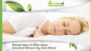 Natural Ways To Treat Sleep Disorders Without Any Side Effects.pptx