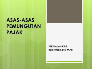 P4 Asas-Asas Pemungutan Pajak.pdf