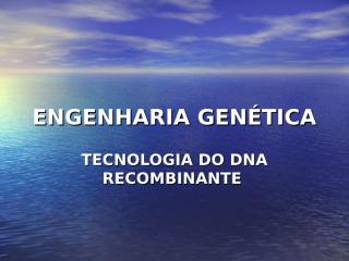 engenharia genética.ppt