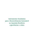 INSTRUMENTOS ECONÔMICOS PARA O DESENVOLVIMENTO SUSTENTÁVEL NA AMAZÔNIA BRASILEIRA - EXPERIÊNCIS E VISÕES.pdf